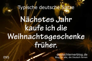 deutsche-Sätze-095-nächstes-Jahr-kaufe-ich-die-Weihnachtsgeschenke-früher-deutschlernerblog-640